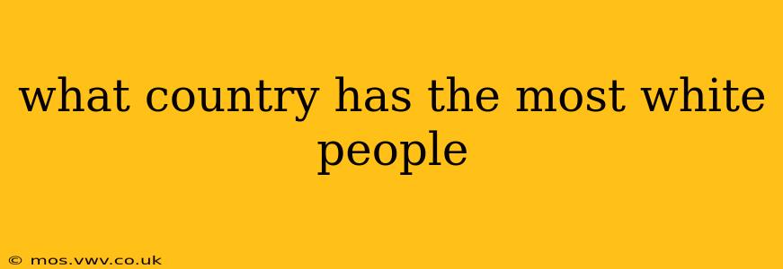 what country has the most white people