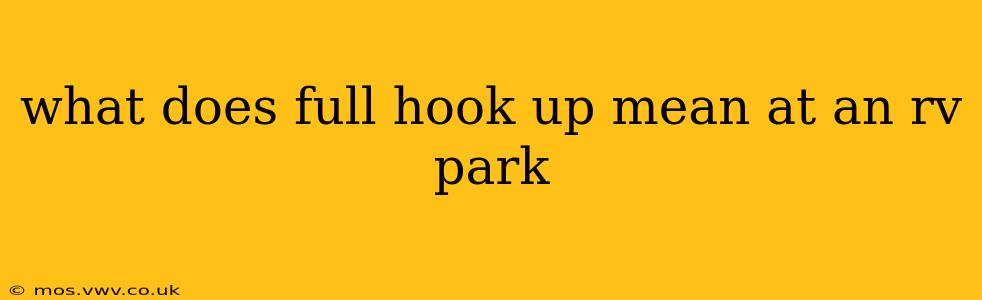 what does full hook up mean at an rv park