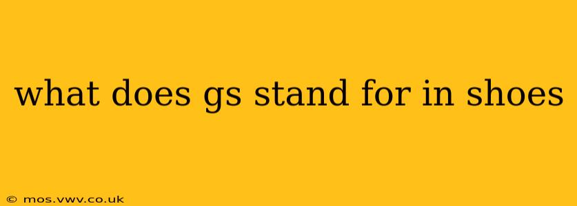 what does gs stand for in shoes