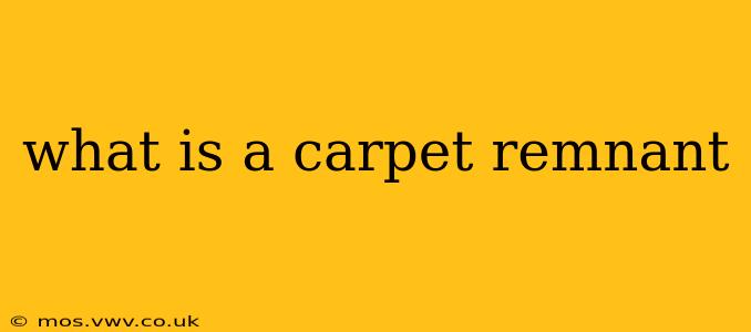 what is a carpet remnant