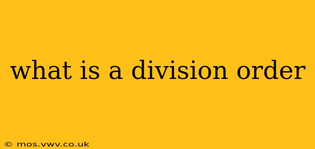 what is a division order