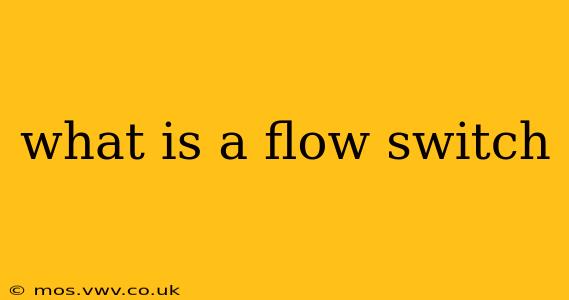 what is a flow switch