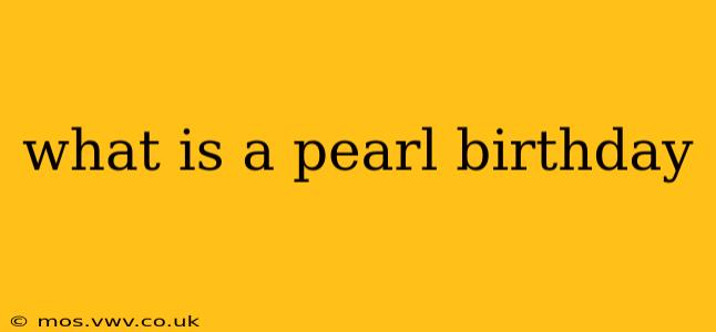 what is a pearl birthday