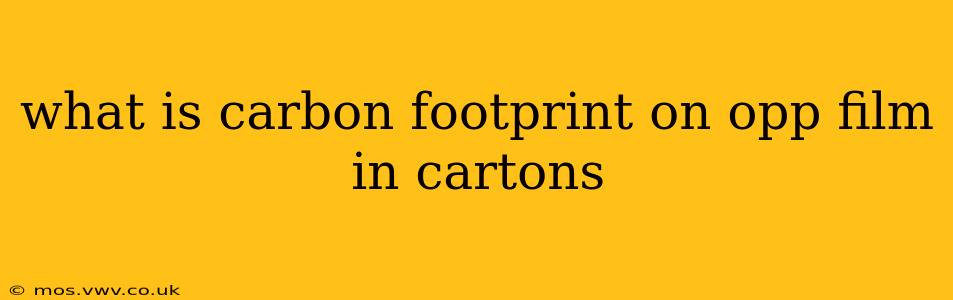 what is carbon footprint on opp film in cartons