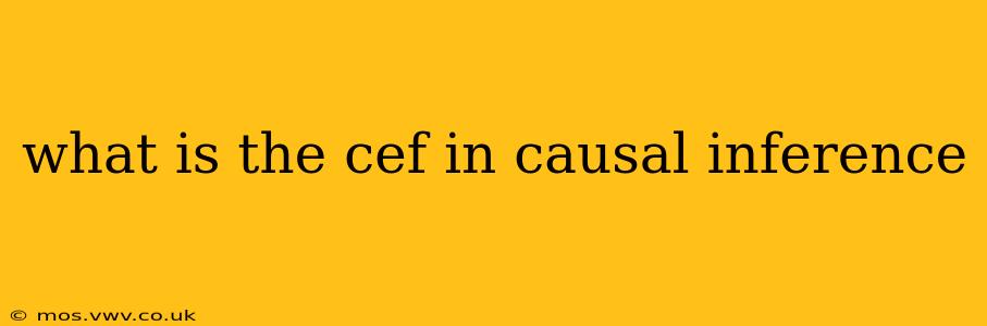 what is the cef in causal inference