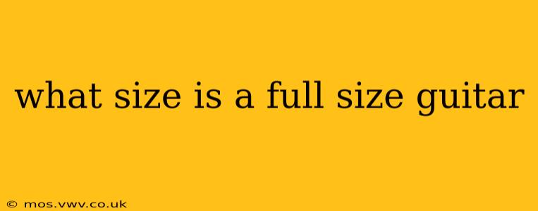what size is a full size guitar