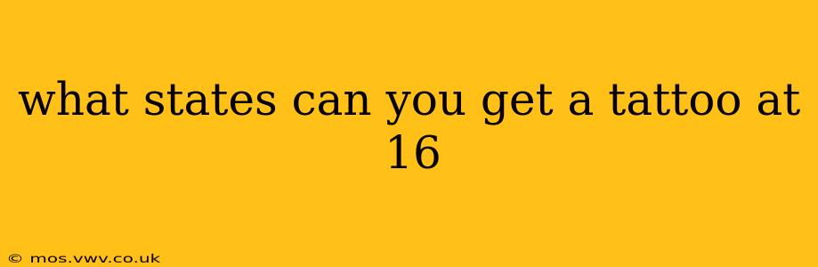 what states can you get a tattoo at 16