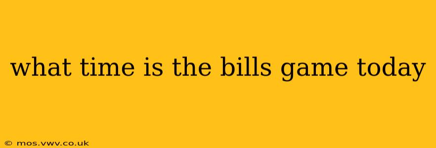 what time is the bills game today