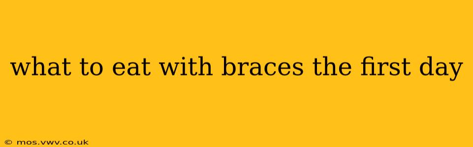 what to eat with braces the first day