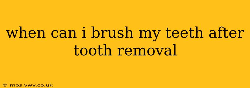 when can i brush my teeth after tooth removal
