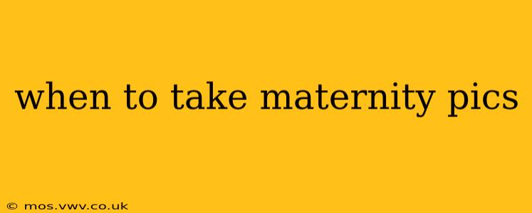 when to take maternity pics