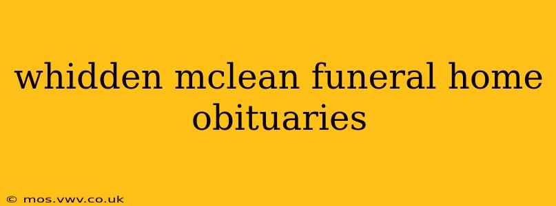 whidden mclean funeral home obituaries