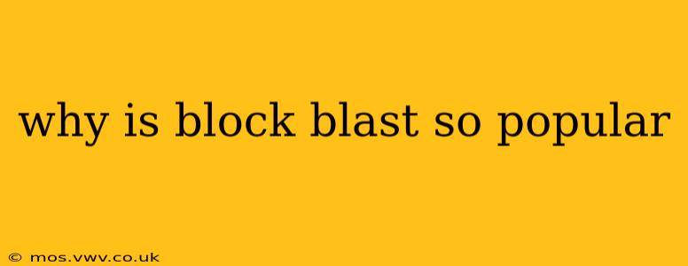 why is block blast so popular