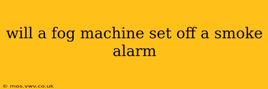 will a fog machine set off a smoke alarm