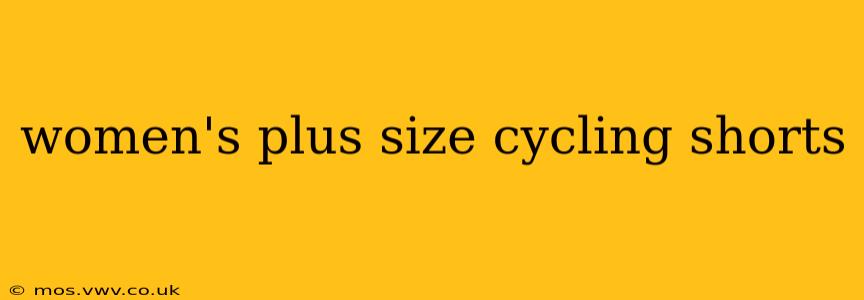 women's plus size cycling shorts