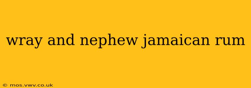 wray and nephew jamaican rum
