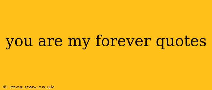 you are my forever quotes