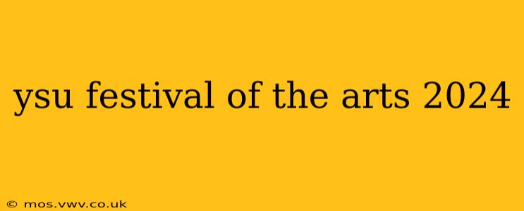 ysu festival of the arts 2024